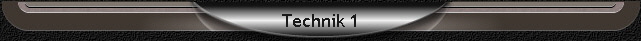 Technik 1